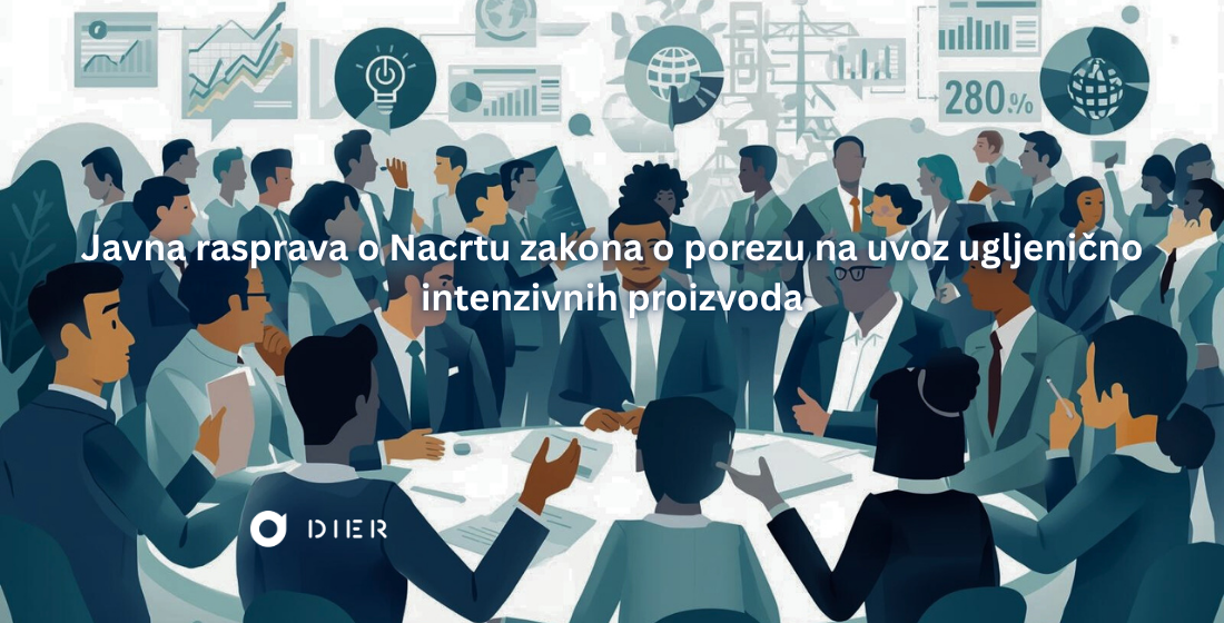Javna rasprava o Nacrtu zakona o porezu na uvoz ugljenično intenzivnih proizvoda Javna rasprava o Nacrtu zakona o porezu na uvoz ugljenično intenzivnih proizvoda