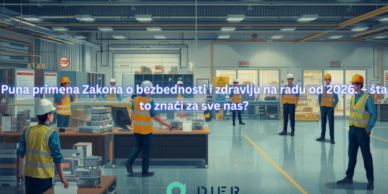 Puna primena Zakona o bezbednosti i zdravlju na radu od 2026. – šta to znači za sve nas?