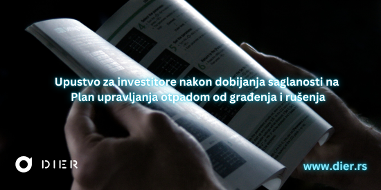 Uputstvo za investitore nakon dobijanja saglasnosti na Plan upravljanja otpadom od građenja i rušenja